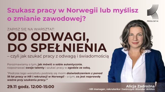 Od odwagi do spełnienia