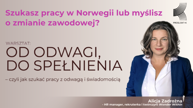 Od odwagi do spełnienia