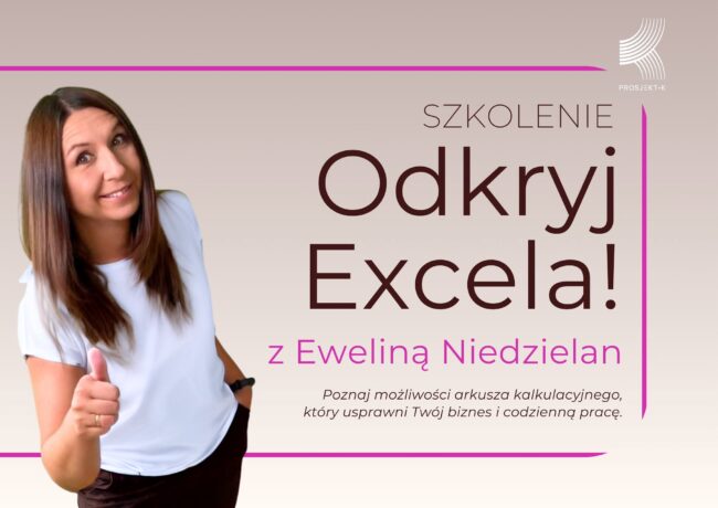 Odkryj Excela z Eweliną Niedzielan.